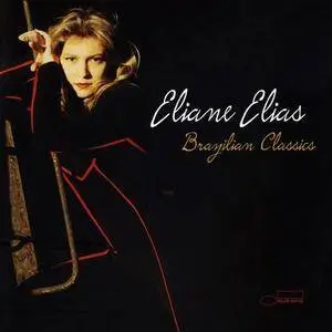 Eliane Elias – Brazilian Classics (2003) {Blue Note}