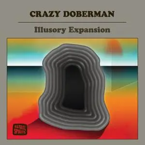 Crazy Doberman - Illusory Expansion (2020) [Official Digital Download]