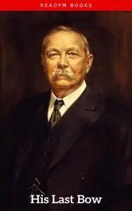 «His Last Bow» by Arthur Conan Doyle