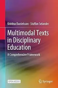 Multimodal Texts in Disciplinary Education: A Comprehensive Framework