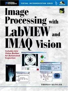 Image Processing with LabVIEW and IMAQ Vision (Repost)