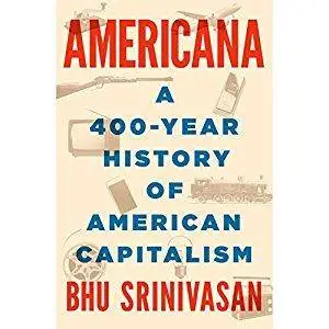 Americana: A 400-Year History of American Capitalism [Audiobook]