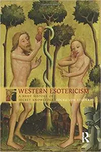 Western Esotericism: A Brief History of Secret Knowledge