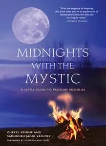 Midnights With the Mystic: A Little Guide to Freedom and Bliss