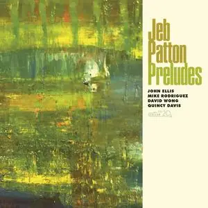 Jeb Patton - Preludes (2023) [Official Digital Download 24/96]