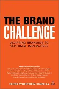 The Brand Challenge: Adapting Branding to Sectorial Imperatives