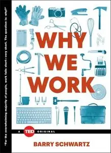 «Why We Work» by Barry Schwartz