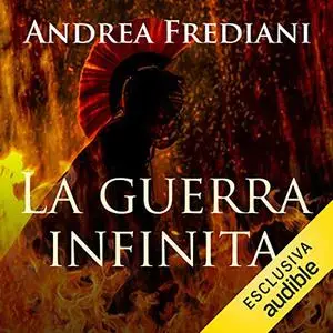 «La guerra infinita» by Andrea Frediani
