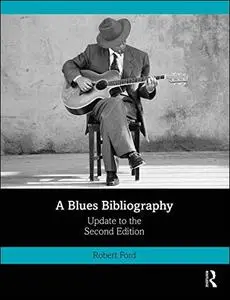 A Blues Bibliography, Volume 2, 2nd Edition