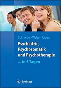 Psychiatrie, Psychosomatik und Psychotherapie ...in 5 Tagen (Repost)