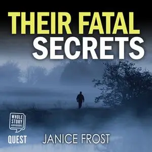 «Their Fatal Secrets» by Janice Frost