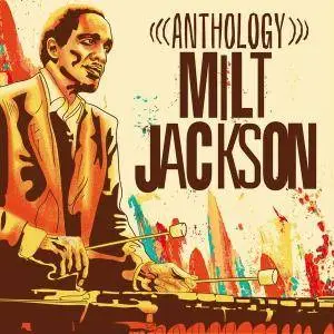 Milt Jackson - Anthology (2014)