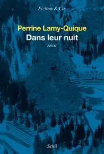 Perrine Lamy-Quique, "Dans leur nuit"