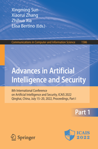 Advances in Artificial Intelligence and Security : 8th International Conference