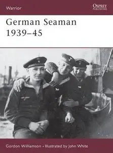 German Seaman 1939-1945 (Warrior 37)