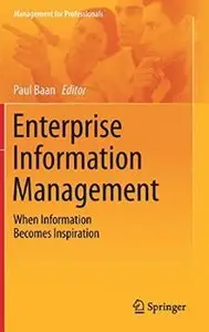 Enterprise Information Management: When Information Becomes Inspiration