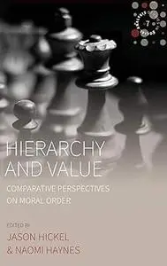 Hierarchy and Value: Comparative Perspectives on Moral Order