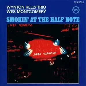 Wynton Kelly Trio & Wes Montgomery - Smokin' At The Half Note (1965) (Re-up)