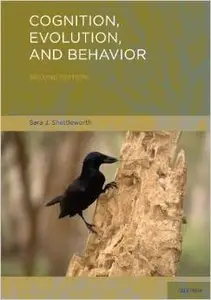 Cognition, Evolution, and Behavior by Sara J. Shettleworth