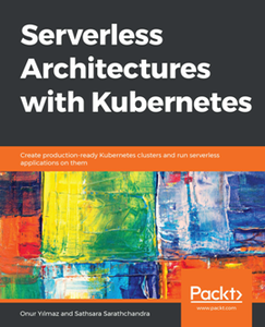 Serverless Architectures with Kubernetes [Repost]