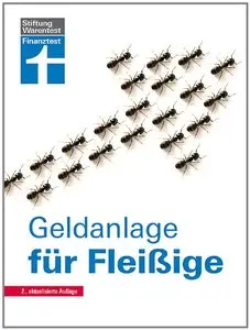 Geldanlage für Fleißige (Auflage: 2)
