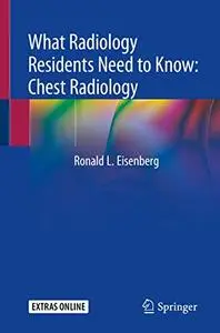 What Radiology Residents Need to Know: Chest Radiology (Repost)