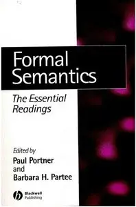 Formal Semantics: The Essential Readings (repost)