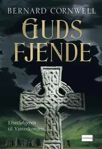 «Guds fjende» by Bernard Cornwell