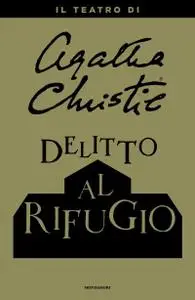 Agatha Christie - Delitto al rifugio