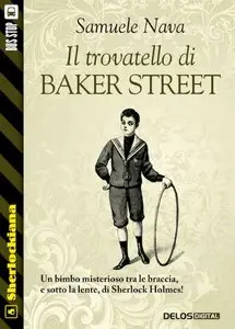 Samuele Nava - Il trovatello di Baker Street