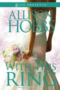 «With This Ring» by Allison Hobbs