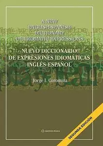 «Nuevo diccionario de expresiones idiomáticas inglés-español» by Jorge I. Coromina Sánchez