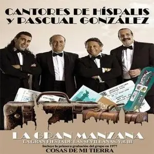 Cantores de Hispalis y Pascual Gonzalez - La Gran Manzana  (2013)
