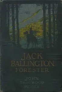 «Jack Ballington, Forester» by John Trotwood Moore