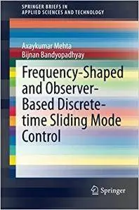 Frequency-Shaped and Observer-Based Discrete-time Sliding Mode Control (Repost)