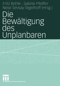 Die Bewältigung des Unplanbaren