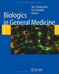 Biologics in General Medicine by W.-H. Boehncke