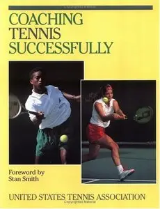 Coaching Tennis Successfully by Ron Woods