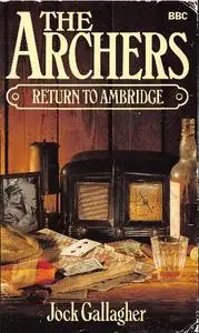 The Archers: Return to Ambridge