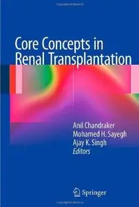 Core Concepts in Renal Transplantation [Repost]