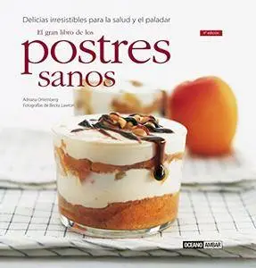 Postres Sanos - El Gran Libro (Cocina Natural) (Spanish Edition)(Repost)