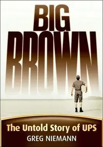 Big Brown: The Untold Story of UPS (repost)