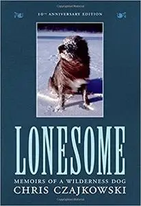 Lonesome: Memoirs of a Wilderness Dog