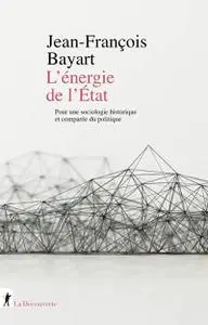 Jean-François Bayart, "L'énergie de l'État"