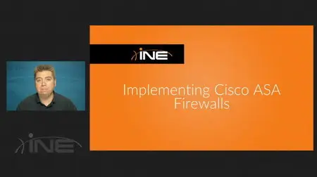INE - Implementing Cisco ASA Firewalls