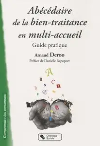 Arnaud Deroo, "Abécédaire de la bien-traitance en multi-accueil : Guide pratique"