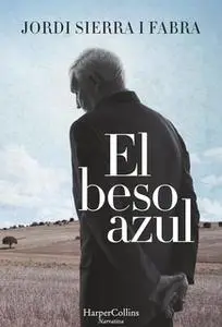 «El beso azul» by Jordi Sierra i Fabra