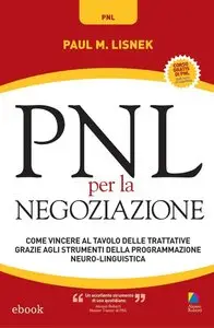 Paul M. Lisnek - PNL Per La Negoziazione