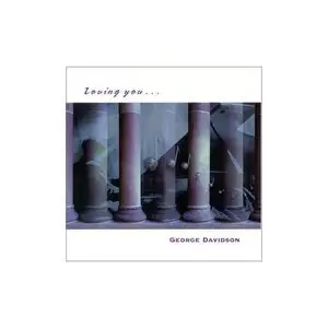 George Davidson - Loving You
