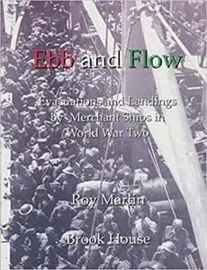 Ebb and Flow: Evacuations and Landings by Merchant Ships in World War Two